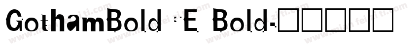 GothamBoldCE Bold字体转换